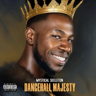 DANCEHALL MAJESTY by Mystical Skeleton