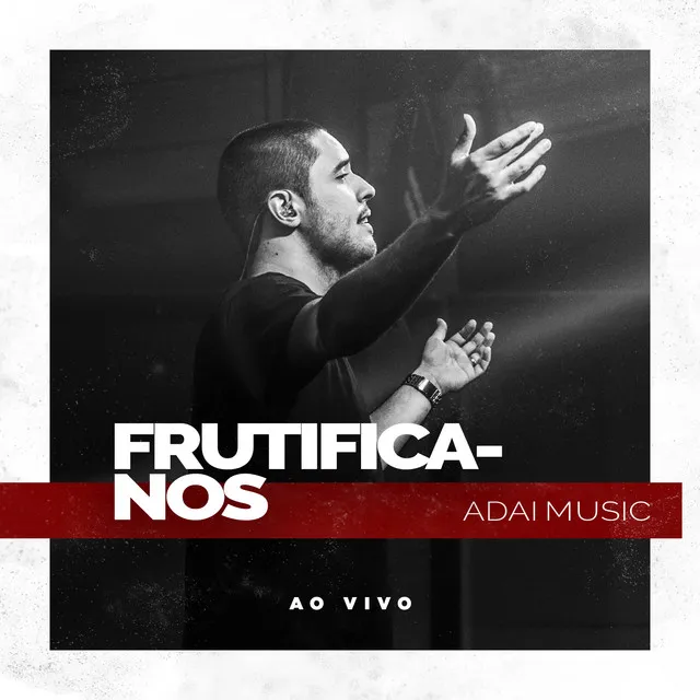 Frutifica-Nos (Ao Vivo)