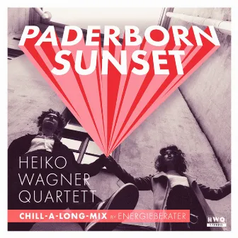 Paderborn Sunset (Chill-a-long-Mix) by Der Energieberater