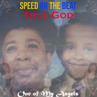 One of My Angels by Speed On the Beat