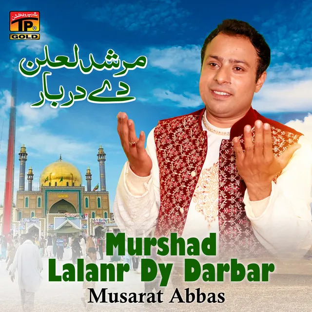 Murshad Lalanr Dy Darbar