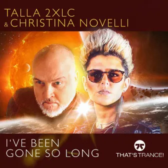 I've Been Gone So Long by Talla 2XLC