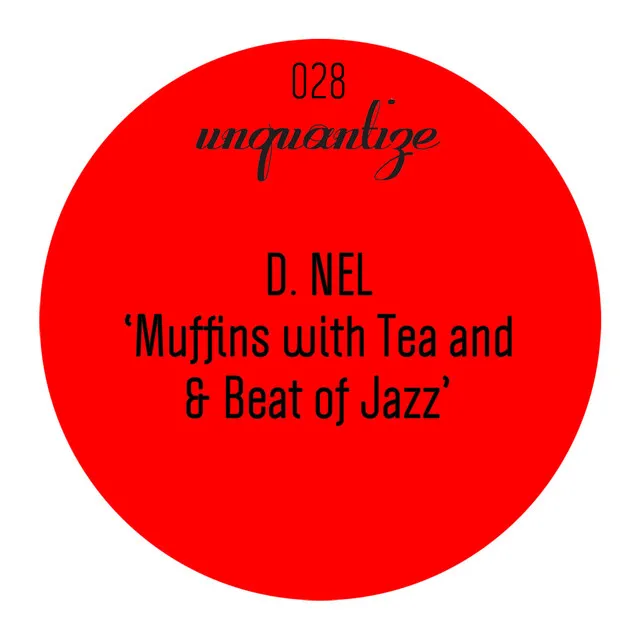 Muffins With Tea & And A Beat Of Jazz - Paul Deep Remix