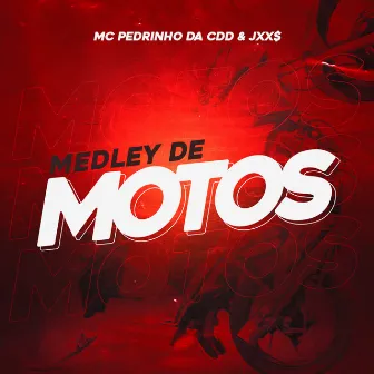 Medley de Motos by Jxx$