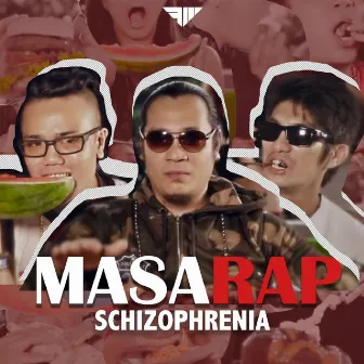 MasaRap by Schizophrenia