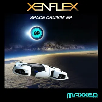 Space Cruisin' EP by Xenflex