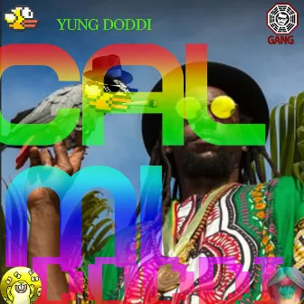 CAL ME DODDI by YUNG DODDI