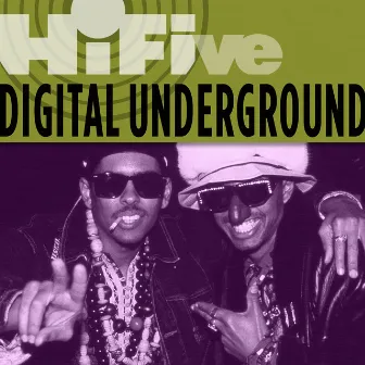 Hi-Five: Digital Underground by Digital Underground