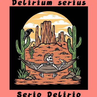 Delirium Serius by Serio Delirio