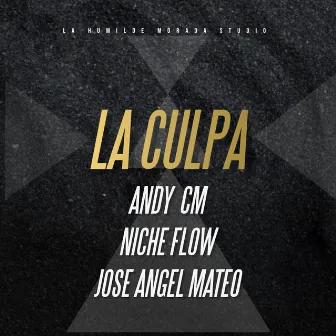 La Culpa by Andy CM