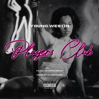 Players Club by Young Westin