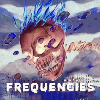 Frequencies EP by Adam Wendt