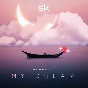 My Dream by Neurotic