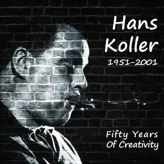 1951-2001, Fifty Years of Creativity by Hans Koller