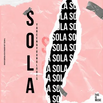 Sola by Yareen