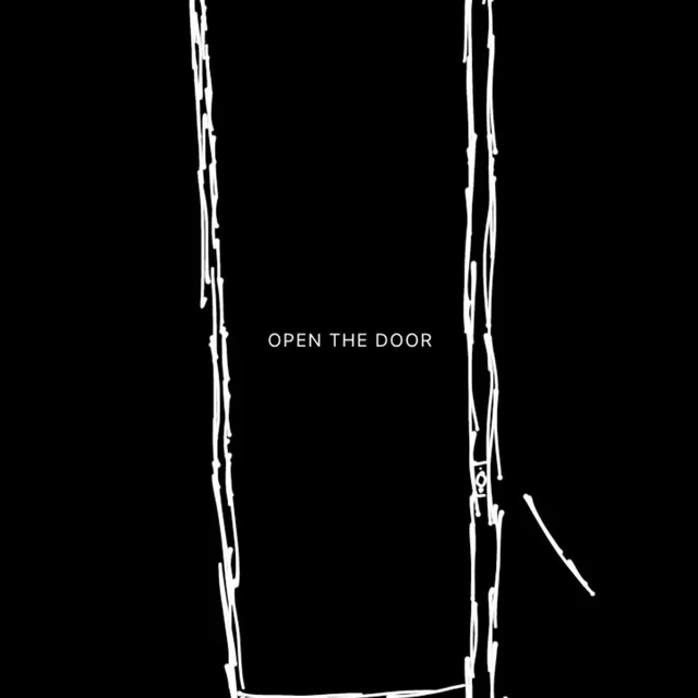 OPEN THE DOOR