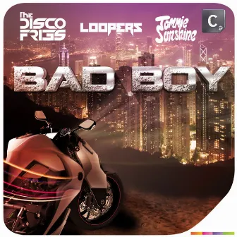 Bad Boy by Loopers