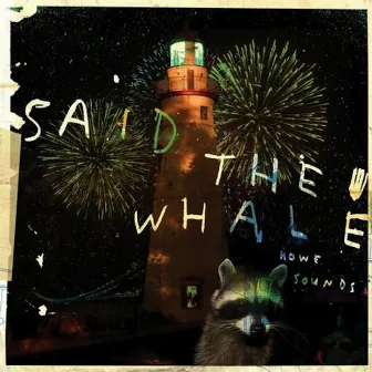 Howe Sounds / Taking Abalonia by Said The Whale