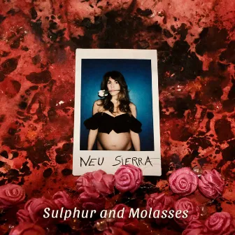 Sulphur and Molasses by Neu Sierra