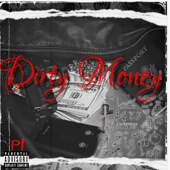 Dirty Money by P1 Yiego