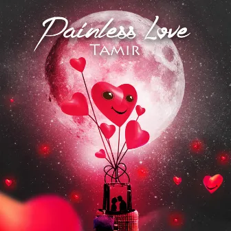 Painless Love by Tamir