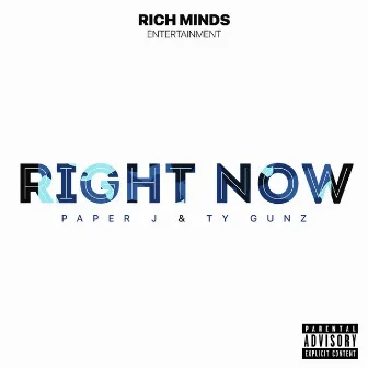 Right Now by Ty Gunz