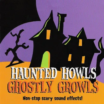 Haunted Howls Ghostly Growls - Scary Hallowen Sound Effects! by Matt Fink