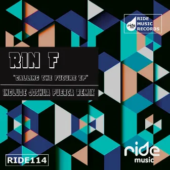 Calling The Future EP by Rin F