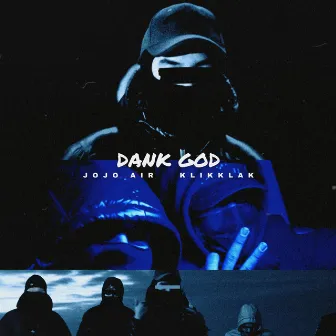 Dank God by KlikKlak