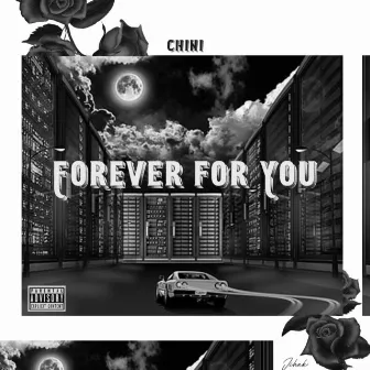 Forever For You by Chini