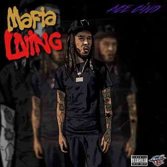 Mafia Living by Ace Cino