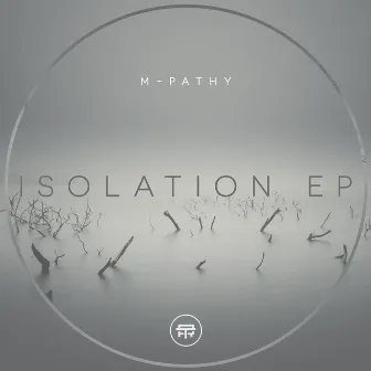 Isolation by M:Pathy