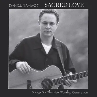 Sacred Love by Daniel Nahmod