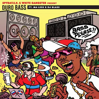 Duro Bass (feat. Ma-Less & DJ Blass) by White Gangster