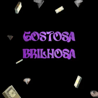 Gostosa Brilhosa by MIC