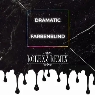 Farbenblind (Rolexz Remix) by Ced AWSM