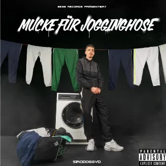 Mucke für Jogginghose by SIRODOGGYD