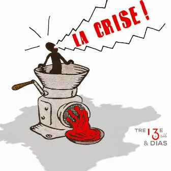 La Crise by Dias