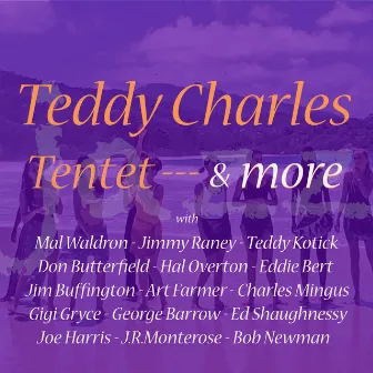 Tentet & More by Teddy Charles