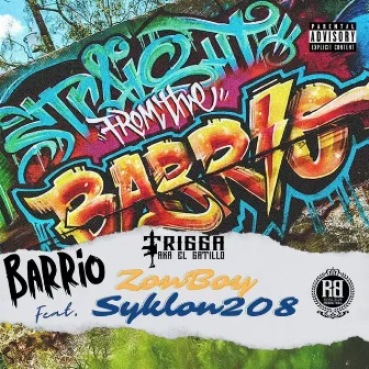 Barrio by Trigga Flores