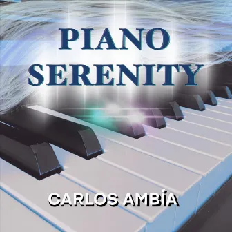 Piano Serenity by Carlos Ambia