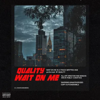 Wait on Me by Quality