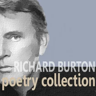 The Richard Burton Poetry Collection by Richard Burton