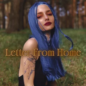 Letter from Home by Yulia Ehwaz