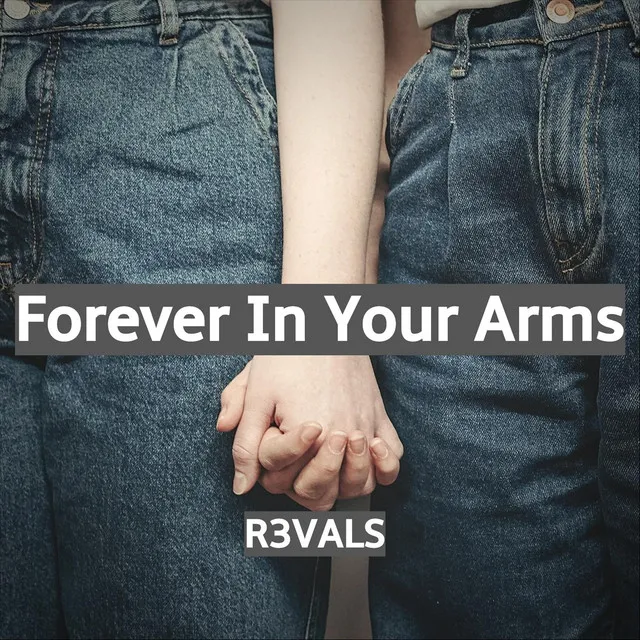 Forever in Your Arms