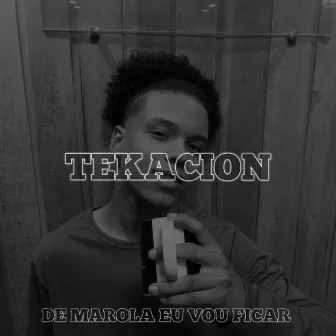 De Marola Eu Vou Ficar by Tekacion