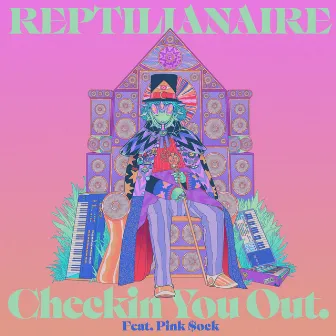 Checkin' You Out by Reptilianaire