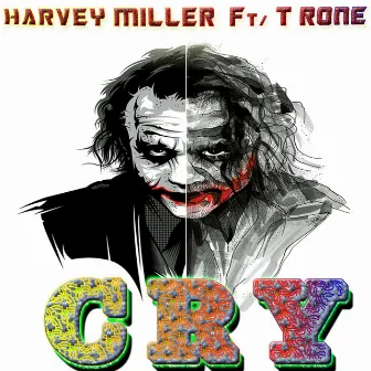 Cry by Harvey Miller