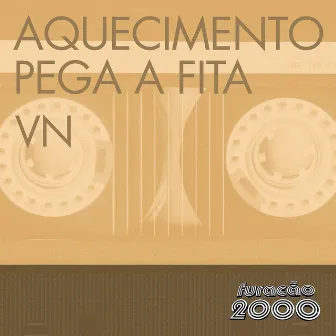 Aquecimento Pega a Fita - Single by MC VN