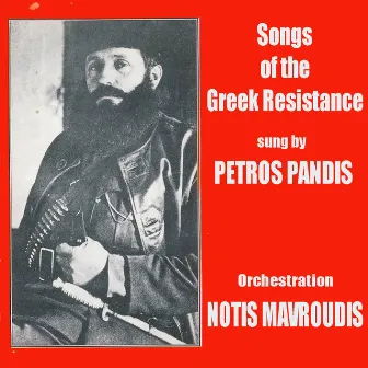 Songs of the Greek Resistance by Petros Pandis